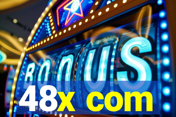 48x com